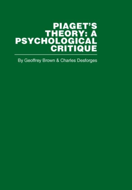 Book cover of: Piaget's Theory. By: Geoffrey Brown