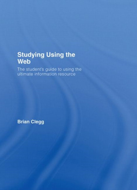 Book cover of: Studying Using the Web. By: Clegg