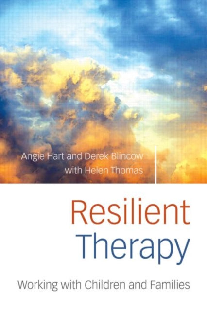 Book cover of: Resilient Therapy. By: Hart/Blincow/th, Angie Hart