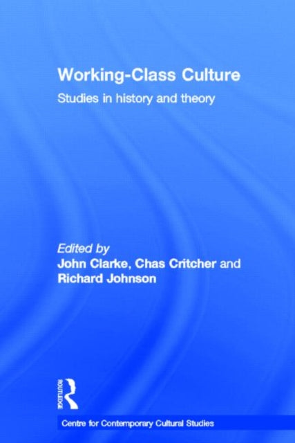 Book cover of: Working Class Culture. By: CCCS