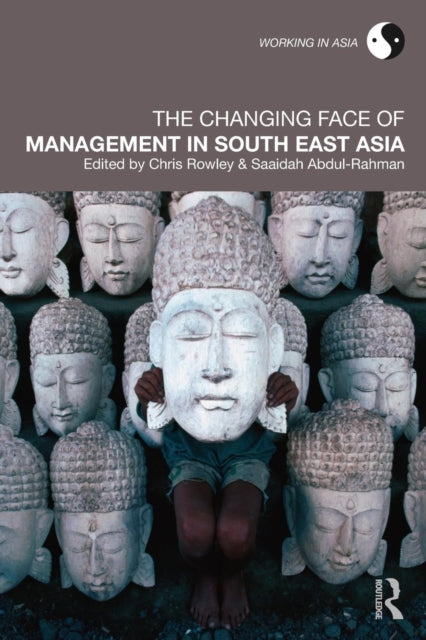 Book cover of: Changing Face of Management in South East Asia. By: Chris ; Rowley