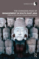 Book cover of: Changing Face of Management in South East Asia. By: Chris ; Rowley