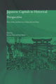 Book cover of: Japanese Capitals in Historical Perspective. By: Paul Waley