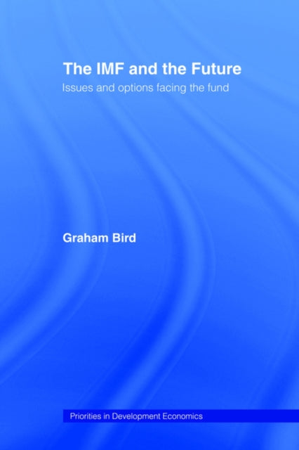Book cover of: IMF and the Future. By: Graham Bird