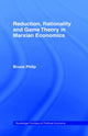 Book cover of: Reduction, Rationality and Game Theory in Marxian Economics. By: Bruce Philp