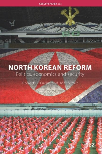 Book cover of: North Korean Reform. By: Robert L Carlin