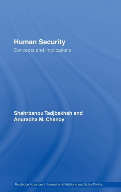 Book cover of: Human Security. By: Shahrbanou Tadjbakhsh, Tadjbakhsh/Chen