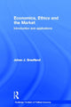 Book cover of: Economics, Ethics and the Market. By: Joha Graafland
