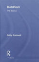 Book cover of: Buddhism: The Basics. By: DR CATHY CANTWE, Cathy Cantwell