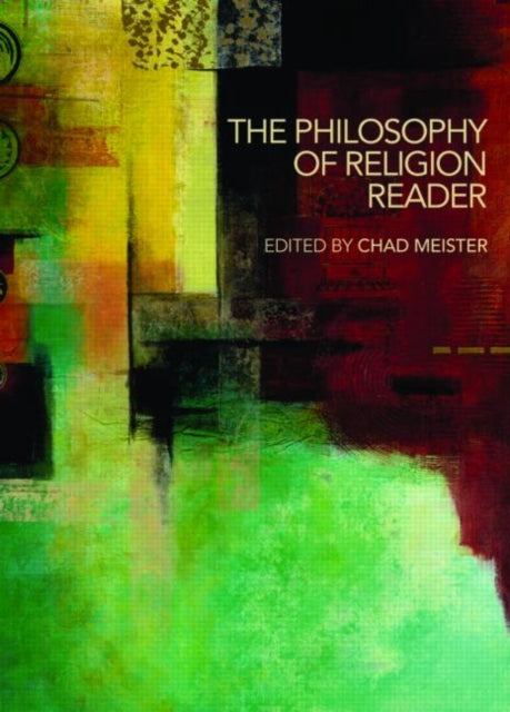 Book cover of: Philosophy of Religion Reader. By: Chad Meister