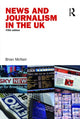 Book cover of: News and Journalism in the UK. By: Brian McNair