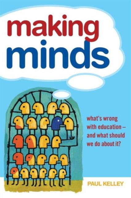 Book cover of: Making Minds. By: Paul Kelley