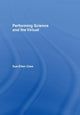 Book cover of: Performing Science and the Virtual. By: Sue-Ellen Case
