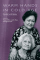 Book cover of: Warm Hands in Cold Age. By: Folbre/Shaw/Sta