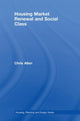 Book cover of: Housing Market Renewal and Social Class. By: Chris Allen