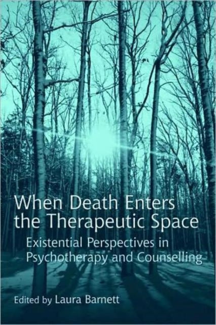 Book cover of: When Death Enters the Therapeutic Space
