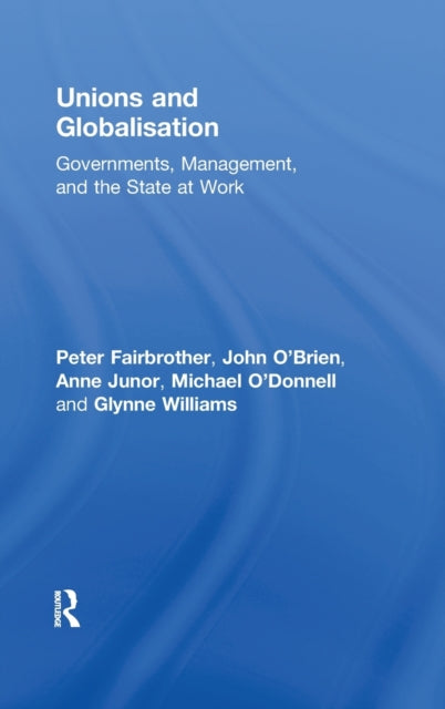 Book cover of: Unions and Globalisation. By: Pet Fairbrother