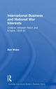 Book cover of: International Business and National War Interests. By: Ben Wubs