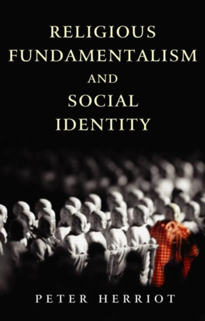 Book cover of: Religious Fundamentalism and Social Identity. By: P. Herriot