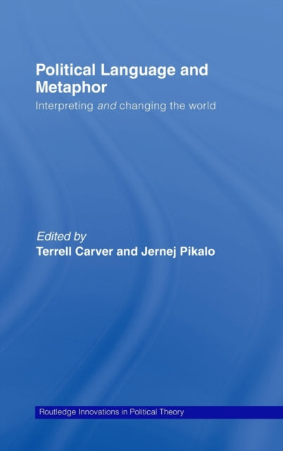 Book cover of: Political Language and Metaphor. By: Terrell Carver: