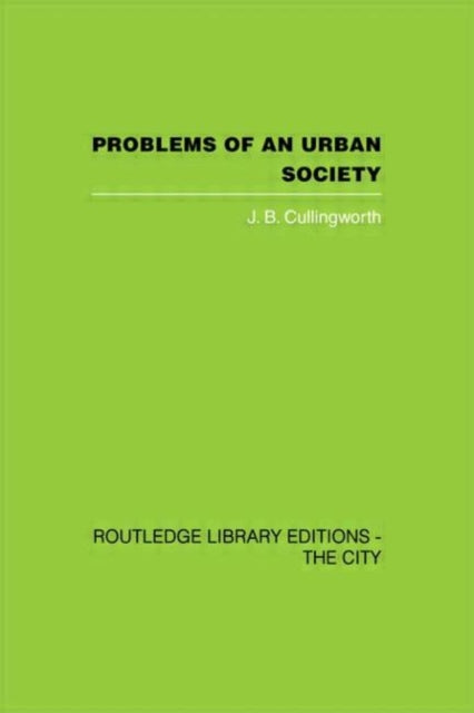 Book cover of: Problems of an Urban Society. By: J Cullingworth