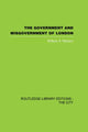 Book cover of: Government and Misgovernment of London. By: William Robson