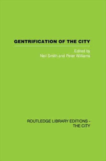 Book cover of: Gentrification of the City. By: N. & Wil Smith