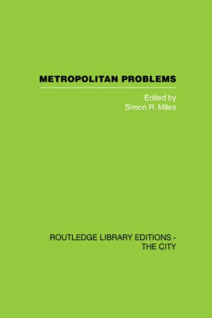 Book cover of: Metropolitan Problems. By: Simon. R Miles