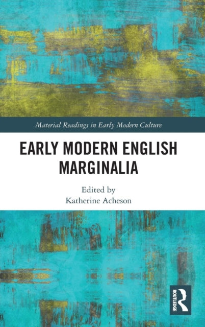 Book cover of: Early Modern English Marginalia. By: Katherine Acheson