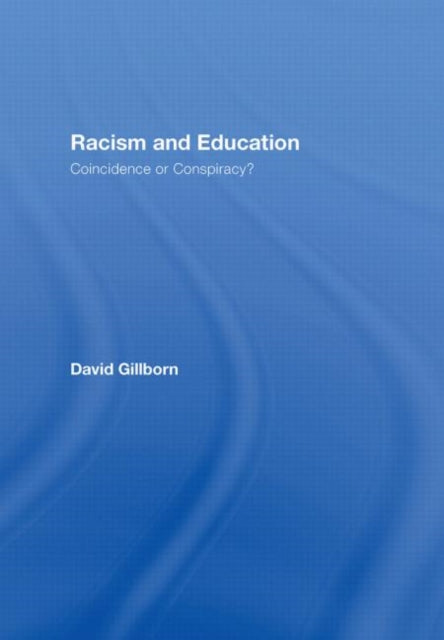 Book cover of: Racism and Education. By: David Gillborn