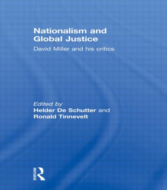 Book cover of: Nationalism and Global Justice. By: Helder De Schut