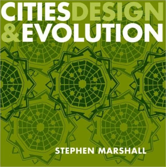 Book cover of: Cities Design and Evolution. By: Marshall, Stephen, Steph Marshall