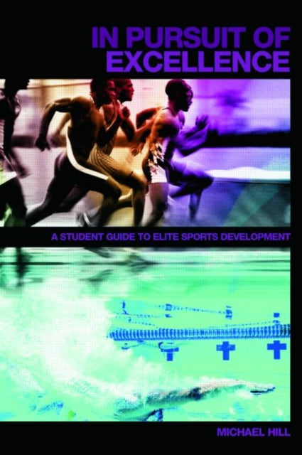 Book cover of: In Pursuit of Excellence. By: Michael Hill