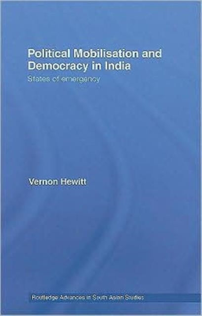 Book cover of: Political Mobilisation and Democracy in India. By: Vernon Marston Hewitt, Hewitt