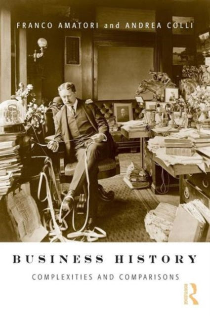 Book cover of: Business History. By: Franco Amatori
