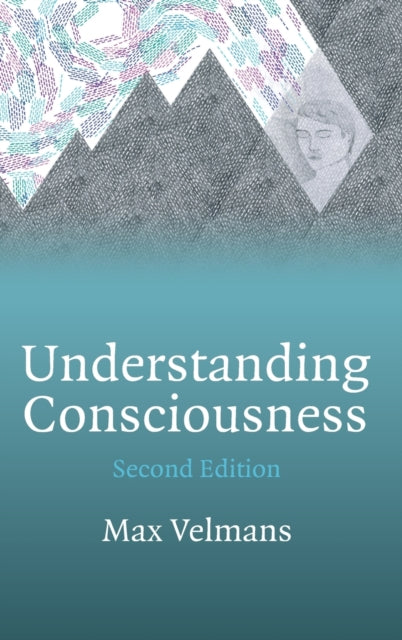 Book cover of: Understanding Consciousness. By: Max Velmans