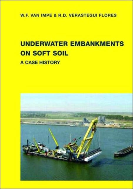 Book cover of: Underwater Embankments on Soft Soil. By: W. F. Van Impe