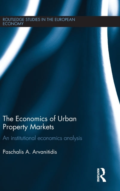 Book cover of: Economics of Urban Property Markets. By: Pas Arvanitidis