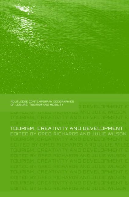Book cover of: Tourism, Creativity and Development