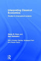 Book cover of: Interpreting Classical Economics. By: Kurz ; Salvador, Heinz-Dieter Kurz