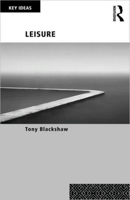 Book cover of: Leisure. By: Tony Blackshaw