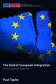 Book cover of: End of European Integration. By: Paul Taylor, Paul Graham Taylor