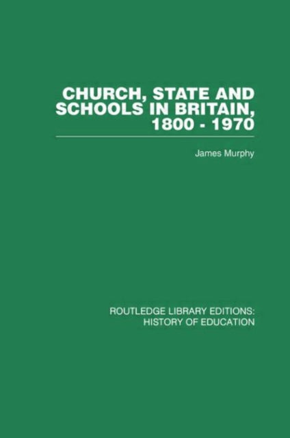 Book cover of: Church, State and Schools. By: James Murphy