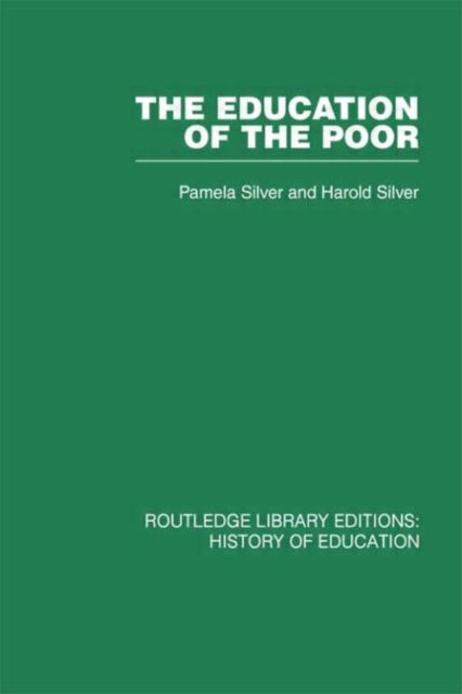 Book cover of: Education of the Poor. By: Harold Silver