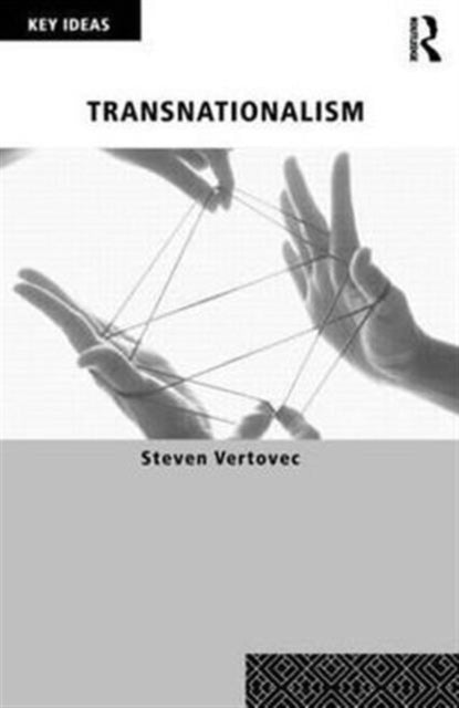 Book cover of: Transnationalism. By: Steven Vertovec