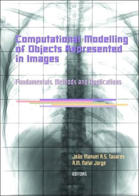 Book cover of: Computational Modelling of Objects Represented in Images. Fundamentals, Methods and Applications