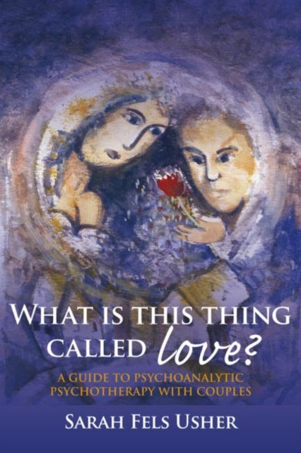 Book cover of: What is This Thing Called Love?. By: Sarah Fels Usher, Usher