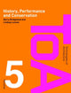 Book cover of: History, Performance and Conservation. By: Barry Bridgwood