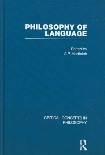 Book cover of: Philosophy of Language. By: A. P. Martinich