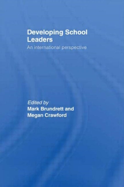 Book cover of: Developing School Leaders. By: Mark Brundrett